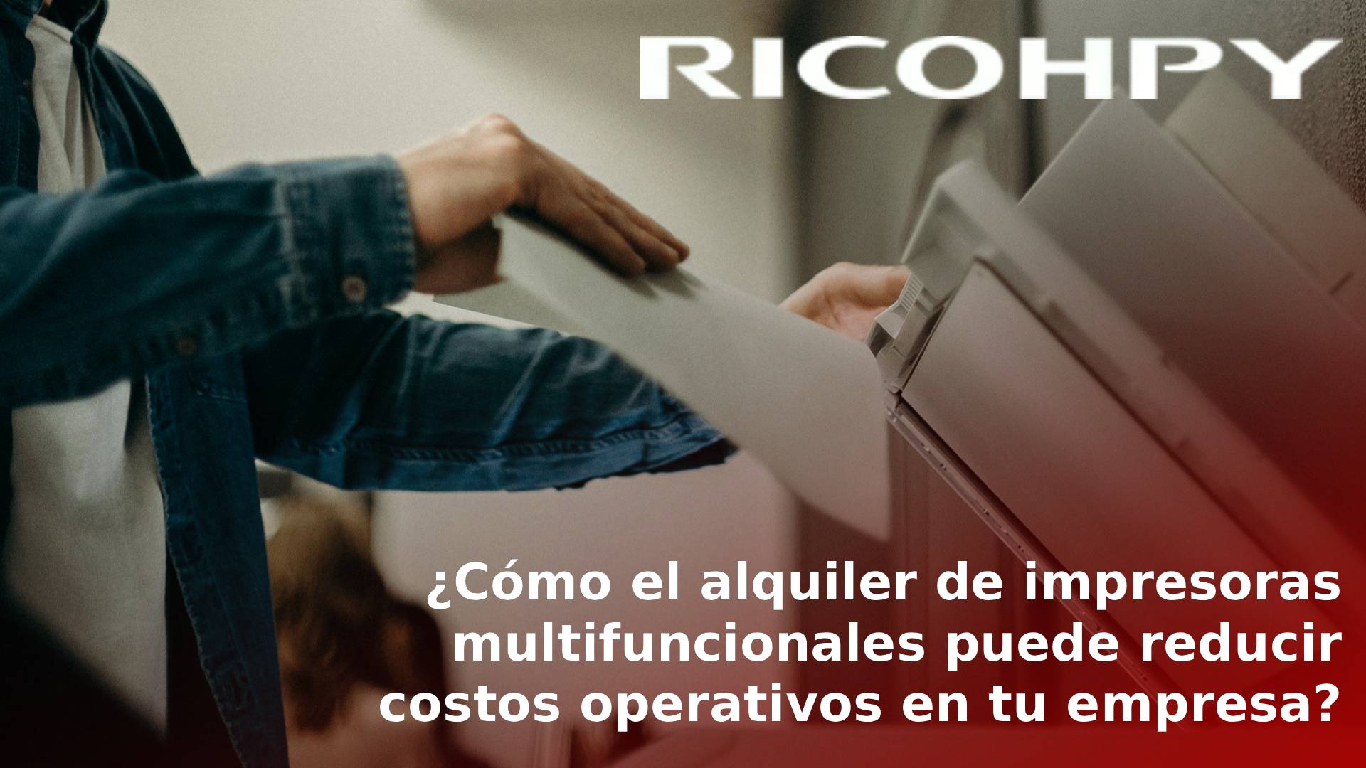 Ricohpy Benecifios alquiler impresora
